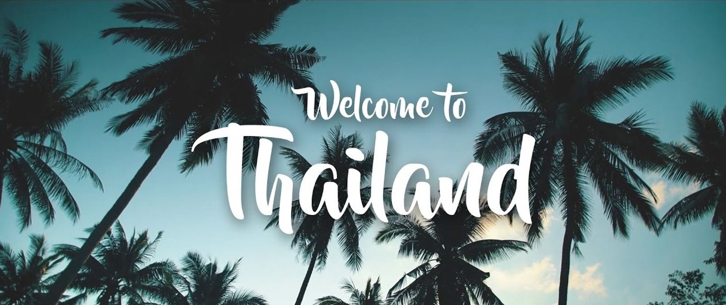 A banner which says Welcome to Thailand